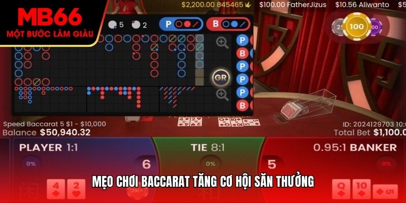 Mẹo chơi Baccarat tăng cơ hội săn thưởng