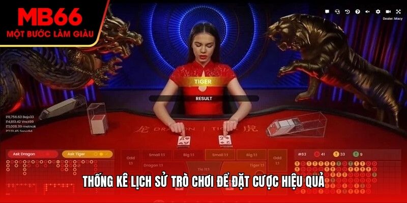 Thống kê lịch sử trò chơi để đặt cược hiệu quả