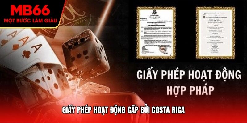 Giấy phép hoạt động cấp bởi Costa Rica